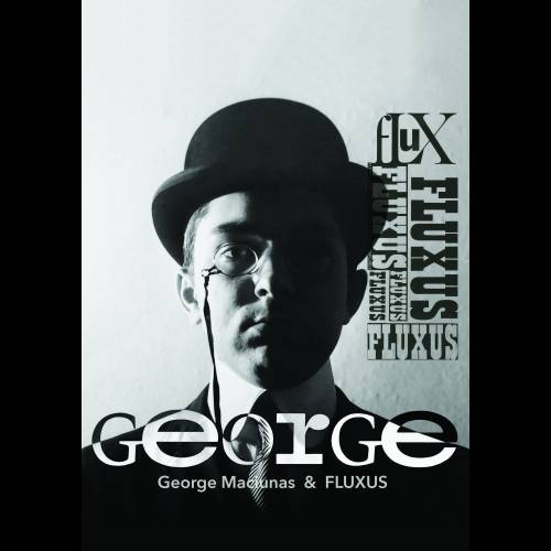 George. The story of George Maciunas and Fluxus