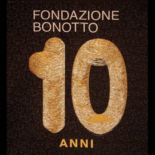 10 anni Fondazione Bonotto